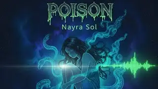 Nayra Sol &ndash; Poison Ambient / Dream Pop