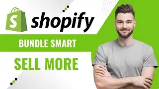 Как создавать наборы товаров в Shopify с помощью приложения Bundler (быстрое повышение конверсии)...