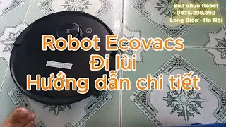 Robot DEEBOT đi lùi, Robot Ecovacs đi lùi, Ecovacs T9 aivi/ T8 aivi/ T5/ N8 Pro, DBX12