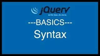 jQuery Basics Tutorial 3 - Syntax
