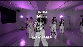 (WED) JAZZ HIPHOP / HYO class