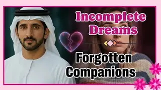 Incomplete Dreams, Forgotten Companions | Fazza English Poems Dubai