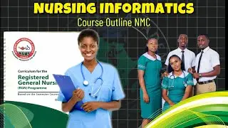 Nursing & Midwifery Informatics Course Outline | AfroNurse Academy Study Guide NMC