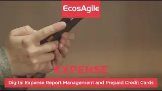 Expense EcosAgile [ENG] &ndash; Digital Expense Report Management and Prepaid Credit Cards