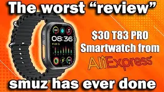 Смарт-часы T83 PRO с AliExpress (или, как их ещё называют, худший «обзор», который когда-либо дел...