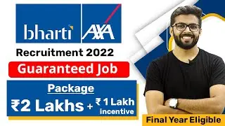 Bharti AXA Recruitment 2022 | Guaranteed Job | Final Year | Package ₹2.5 Lakhs + ₹1 Lakh incentive