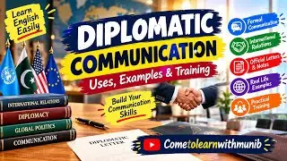 Diplomatic Communication | Uses, Examples & Training | Urdu Explanation | By Sir Munib