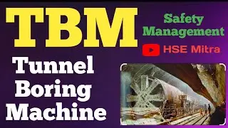 Tunnel Boring Machine (TBM) Safety Management | Underground Construction Safety