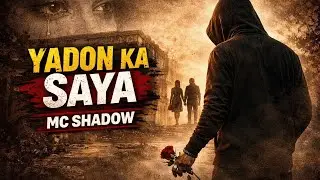 YADON KA SAYA - MC Shadow | Official Song | Sad Song | 2026
