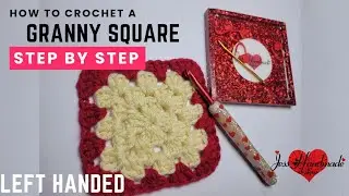 Left Handed Easy Crochet Granny Square for Beginners | Step-by-Step #crochetprojects 