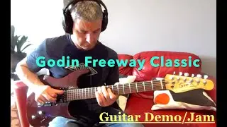 GODIN Freeway Classic: Sound Demo Jam (Strymon Iridium)