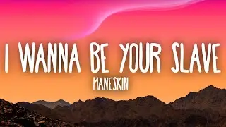 M&aring;neskin - I WANNA BE YOUR SLAVE (Lyrics/Testo) Eurovision 2021