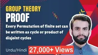 Every Permutation as a Product of Disjoint Cycles | Group Theory | Proof | Permutation.