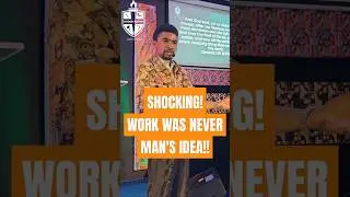 Work Was Never Man's Idea. This is why! #sermon2025 #thebaqashnation #sunnyoluwashina #faith #work