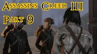 Assassins Creed 3 Walkthrough Part 9 (No Commentary, Xbox Series S)