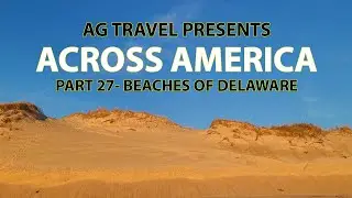 RV Road Trip - Across America - Pt 27 - Beaches of Delaware
