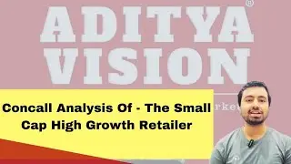 Aditya Vision - The Best Small Cap Retail Stock | Aditya Vision Q1FY25 Concall Analysis | AVL Stock