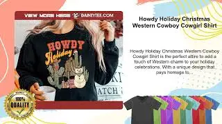 Howdy Holiday Christmas Western Cowboy Cowgirl Shirt