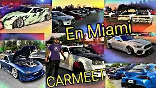 EL CAR MEET DE JDM MAS GRANDE DE MIAMI !!!! ||| Enier jarquin