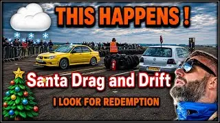 I returned to Santa Drag and Drift - Spitfire Raceway Special