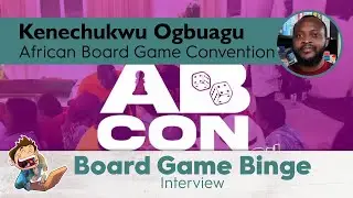 Episode 307: Kenechukwu Ogbuagu (KC), African Board Game Convention
