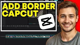 Add Frame or Border Around Video or Image (CapCut PC Tutorial 2026)