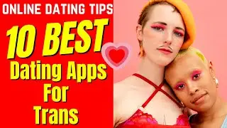 ❤️10 Best Dating Apps (FOR TRANS) 2025 #transgender #dating #2025