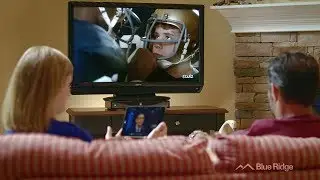The New TiVo Experience | Blue Ridge