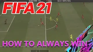 How To Always Win On FIFA 21