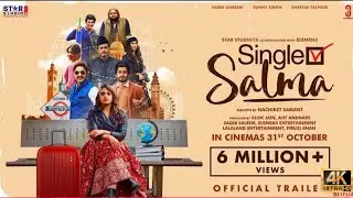 Single salma | Trailer | Huma qureshi | Sunny Singh | Shreyas talpade | movies 2025 |  Bollywood