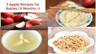 Baby food recipes: Apple recipes for babies| Apple Baby Food Recipes (6 months+)