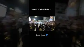 Porque te vas - Santa Cecilia de Arica