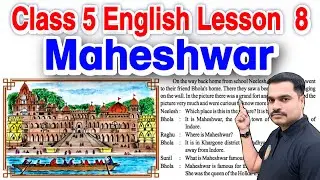 Class 5 English Reader Lesson 5 Maheshwar | Explanation in hindi | Exercise Q&A