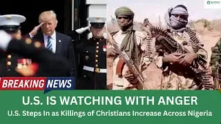 USA Officials Visit Nigeria Over Rising Christian Killings & Kidnappings