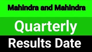 Mahindra and Mahindra share quarterly results date