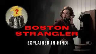 The Shocking True Story of the Boston Strangler | Boston Strangler (2023) Movie Explained In Hindi