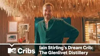Iain Stirling&rsquo;s Dream Crib: The Glenlivet Distillery | MTV Cribs | MTV UK | #AD