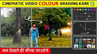 Capcut से Colour Grading करना सिखीए 📱|Capcut Cinematic Colour Grading 🤔| Capcut Video Editing 