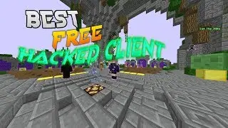 best free Minecraft hacked Client | Hypixel & Mineplex Bypass
