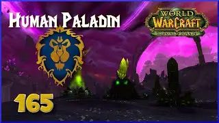 Sabotage The Warp-Gate! - Let's Play World of Warcraft - Part 165 (Alliance Paladin)