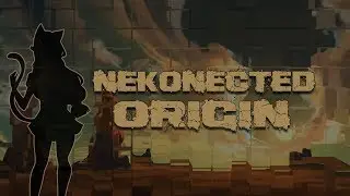 Nekonected - Origin