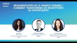 Réglementation de la finance durable : comment transformer les incertitudes en opportunités ?