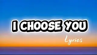 I CHOOSE YOU ❤️