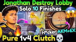 🐐Jonathan Destroyed Lobby🥵 Solo 10 Finishes🤯 Pure 1v4 Clutch🔥 H*ker AKM + 6X💀