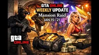 GTA Online Weekly Update &ndash; Mansion Raid & Nightclub Bonuses | LIVE Jan 20