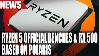 Official Ryzen 5 Benches & 2933MHZ RAM Support | Vega Images & RX 500 is Polaris