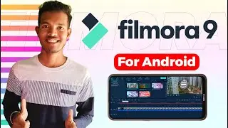 Filmora 9 : Best Video Editing App For Android - By YTech