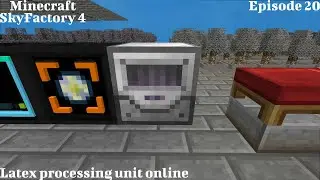 Latex processing unit online | Episode 20 | SkyFactory 4 | Minecraft