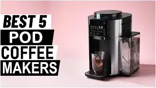 Top 5 Best Pod Coffee Makers For [2025]