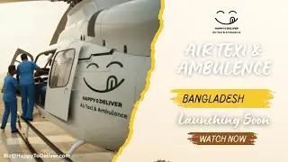 Bangladesh Launches Air Taxi & Emergency Air Ambulance | Happy to Delivery